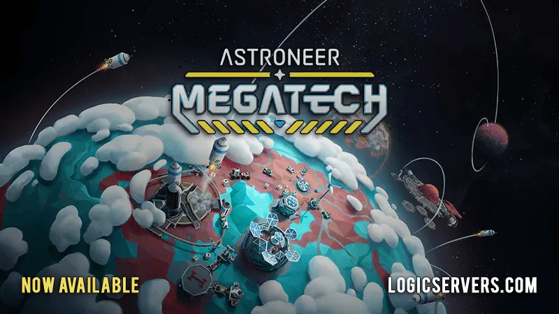 ASTRONEER: Megatech DLC - Build Bigger Bases
