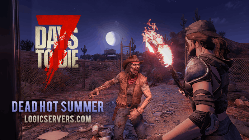 7 Days to Die v3.0 Experimental Dead Hot Summer server hosting