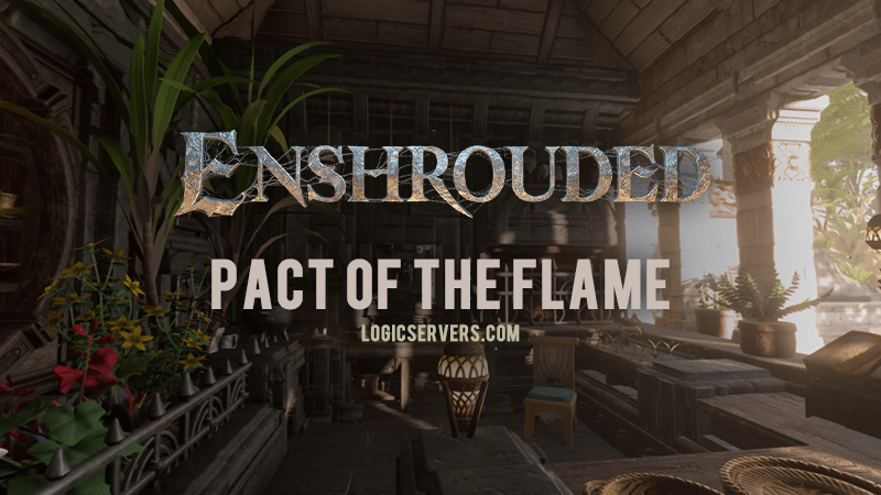 Atualização Enshrouded Pact of the Flame